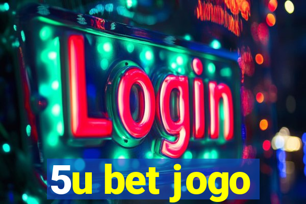 5u bet jogo